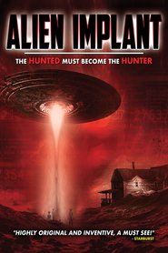 Alien Implant: The Hunted Must Become the Hunter